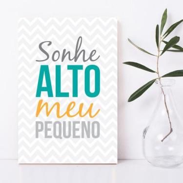 Imagem de Placa Decorativa MDF Infantil Frase Sonhe Alto 30x40 - Quartinhos