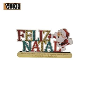 Imagem de Enfeite de Mesa Feliz Natal Mdf Adesivado com Frase em Acrilico Dourad