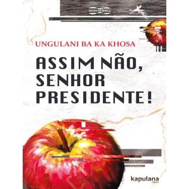 Imagem de Livro - Assim Nao, Senhor Presidente!, 1, 14 x 21