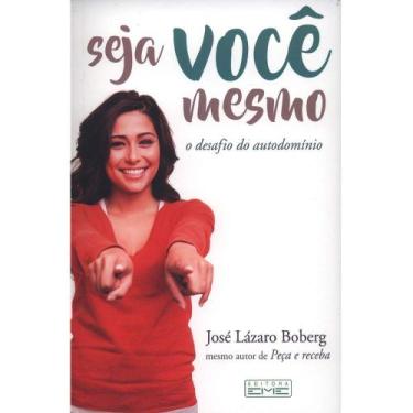 Imagem de Livro Seja Você Mesmo. O Desafio do Autodomínio - Eme