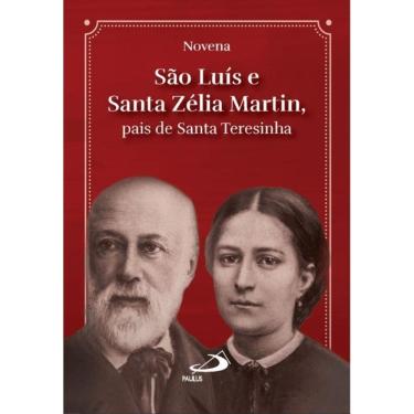 Imagem de Novena São Luís e Santa Zélia Martin - Pais de Santa Teresinha