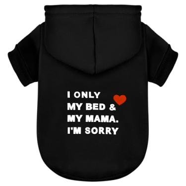 Imagem de Roupas premium para animais de estimação: Moletom com capuz aconchegante para cachorro - Polialgodão macio para clima frio, slogan "I Only Love My Bed..." (Preto GG)