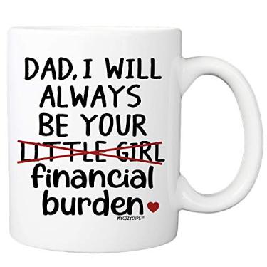 Imagem de Caneca de Dia dos Pais MyCozyCups para o papai da filha – I Will Always Be Your Little Girl Caneca de café com carga financeira – Linda ideia divertida e exclusiva de 325 ml, perfeita para aniversário, Natal, Dia dos Namorados