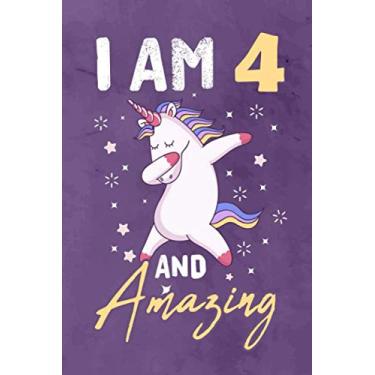 Imagem de I am 4 And Amazing: Journal Notebook 119 Pages 6 x 9 for writing and drawing 4 Year Old Birthday Gift for Kids Boys Girls