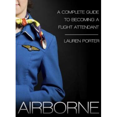 Imagem de How to Become a Flight Attendant (English Edition)
