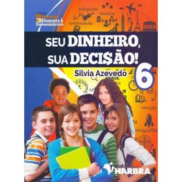 Imagem de Seu Dinheiro, Sua Decisão! - 6º Ano
