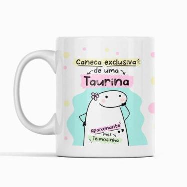 Imagem de Caneca Flork Frases Signo Zodiaco Exclusiva De Uma Taurina - Alabama S
