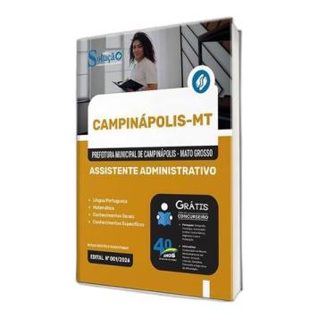 Imagem de Apostila Prefeitura Campinápolis Mt 2024 Assistente - Editora Solucao