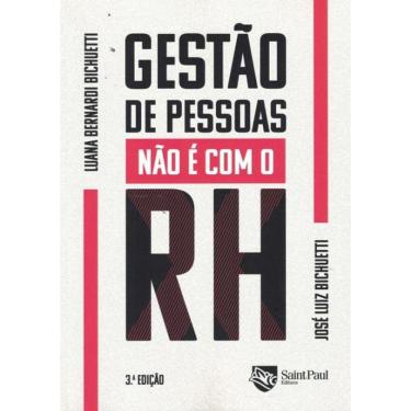 Imagem de Gestao De Pessoas Nao E Com O Rh - 3ª Ed