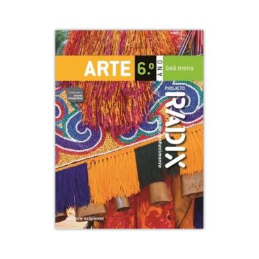 Imagem de Projeto Radix - Arte - 6º Ano - Editora Scipione