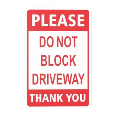 Imagem de Por favor, não bloqueie a entrada de garagem, placa de agradecimento, placa de não estacionamento, 30 x 20 cm com proteção UV, tinta durável, à prova de intempéries, resistente ao clima, fácil de