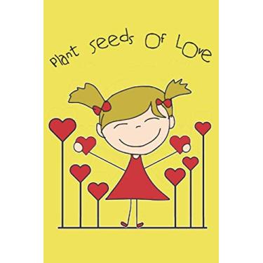 Imagem de Plantar sementes de amor: caderno de flores para floristas 15 x 23 cm - 120 páginas quadradas para anotações, desenhos, fórmulas | agenda organizadora de livros de escrita | diário de jardineiro hobby