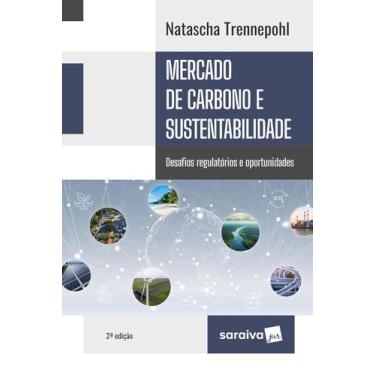Imagem de Livro - Mercado de Carbono e Sustentabilidade - 2ª Edição 2025