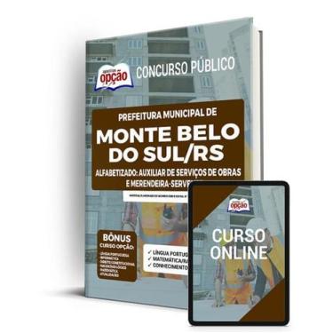 Imagem de Apostila Prefeitura de Monte Belo do Sul - RS - Alfabetizado: Auxiliar