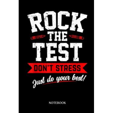 Imagem de Teacher Notebook: Funny Rock The Test Retro Vintage Testing Day Teacher | Journal Or Planner For Teacher Gift: A Great For Teacher Appreciation | ... You | Inspirational Notebooks For Teacher.
