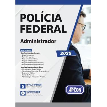 Imagem de Apostila Polícia Federal PF 2025  Administrador - Editora Apcon