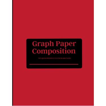Imagem de Graph Paper Composition 5x5 Quad Ruled 8.5x11 Inch 150 Pages:,Journal 5 squares per inch mathematical, scientific and literary composition notebook ... students (standard graph paper notebooks)