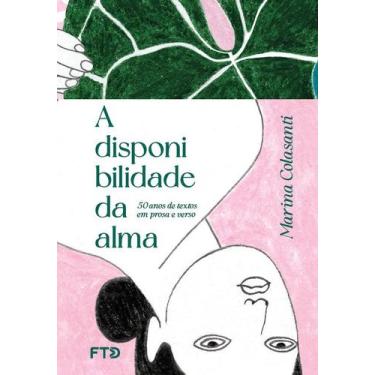 Imagem de Livro - A disponibilidade da alma: 50 anos de textos em prosa e verso