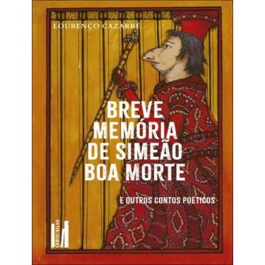 Imagem de Livro - Breve Memoria De Simeao Boa Morte - E Outros Contos Poeticos -