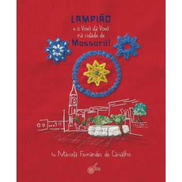 Imagem de Lampiao e o Vovo da Vovo na Cidade de Mossoro! - Zit Editora