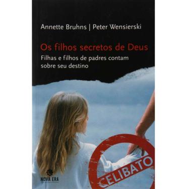 Imagem de Livro - Os Filhos Secretos de Deus: Filhas e Filhos de Padres Contam Sobre seu Destino