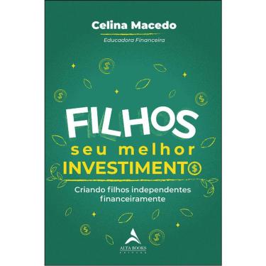Imagem de Filhos - Seu Melhor Investimento: Criando Filhos Independentes Financeiramente