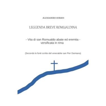 Imagem de LEGGENDA BREVE ROMUALDINA: La vita in rima di san Romualdo