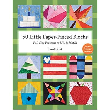 Imagem de 50 Little Paper-Pieced Blocks: Full-Size Patterns to Mix & Match (English Edition)