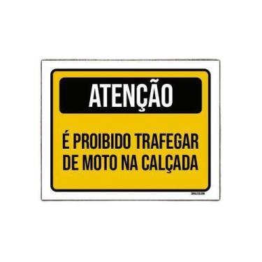Imagem de Kit 5 Placas Atenção É Proibido Trafegar Moto Calçada - Sinalizo.Com