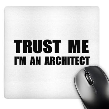Imagem de 3drose Trust Me I'm an Architect - Presente divertido para trabalho divertido de arquitetura - Mouse pad