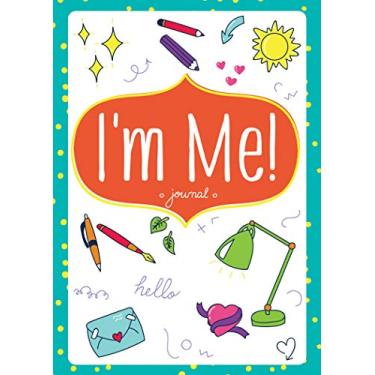 Imagem de I'm Me! Diário para meninas - diário em branco forrado, bloco de escrita, diário infantil, presente de escrita para autoexploração, atenção plena, gratidão, vida e mais - caderno fofo para presente de