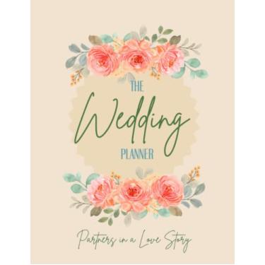 Imagem de Partners in Love, The Wedding Planner: Organizer Book for Bride | Engagement Diary Book Gift for Women | Bride To Be Count Down Calendar| How to plan a wedding checklists and worksheets