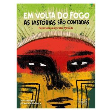 Imagem de Em Volta Do Fogo As Histórias São Contadas