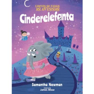 Imagem de Contos De Fadas As Avessas - Cinderelefanta