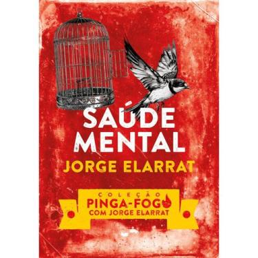 Imagem de Saúde Mental - Coleção Pinga-fogo com Jorge Elarrat - INTERVIDAS