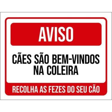 Imagem de Kit 10 Placa Acm Cães Bem Vindos Coleira Recolha Fezes 18X23 - Sinaliz