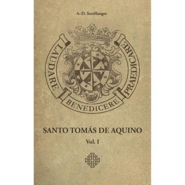 Imagem de Santo Tomás de Aquino - Vol. I ( A.-D. Sertillanges )