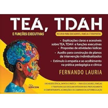 Imagem de TEA, TDAH e Funções Executivas - Recurso para educadores, família e te