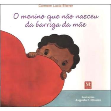 Imagem de O menino que não nasceu da barriga da mãe - MAZZA EDICOES, Sortido