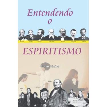 Imagem de Entendendo o Espiritismo: Curso Básico - ALIANCA