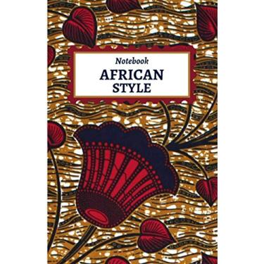 Imagem de AFRICAN STYLE: Daily Notebook | Journal | 100 PAGES | 13.97 cm x 21.59 cm lined | Wax design cover, African fabric |