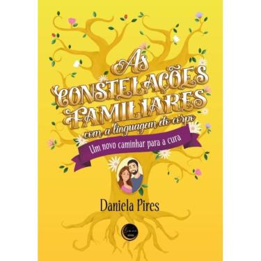 Imagem de As Constelações Familiares com a Linguagem do Corpo - Um novo caminhar para a cura