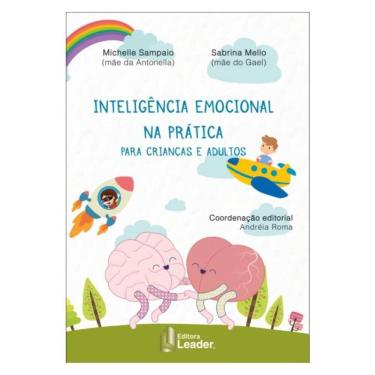 Imagem de Inteligência Emocional Na Prática Para Crianças E Adultos