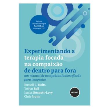 Imagem de Experimentando A Terapia Focada Na Compaixão De Dentro Para Fora