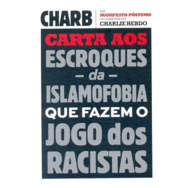 Imagem de Cartas aos Escroques da Islamofobia Que Fazem o Jogo dos Racistas