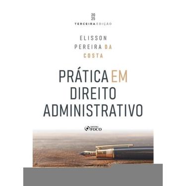 Imagem de Prática Em Direito Administrativo - 3ª Ed - 2025