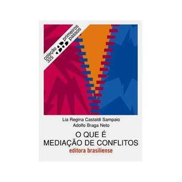 Imagem de Livro - Primeiros Passos - O Que é Mediação de Conflitos - Volume 325