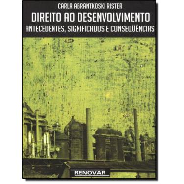 Imagem de Direito Ao Desenvolvimento - Antecedentes, Significados E Consequencias