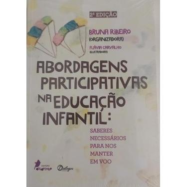 Imagem de Abordagens participativas na educação infantil - EDITORA PASSARINHO
