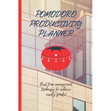 Imagem de POMODORO PRODUCTIVITY PLANNER: BEST TIME MANAGEMENT TECHNIQUE TO ACHIEVE EASILY GOALS